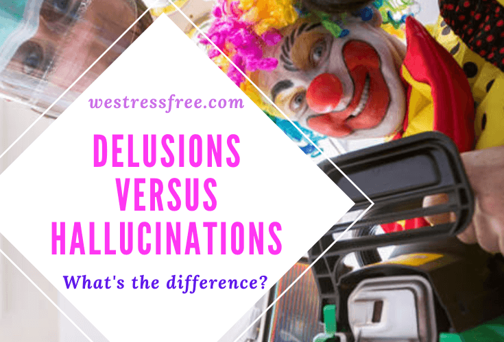 Delusions versus Hallucinations
