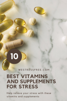 Best Vitamins and Supplements for Stress