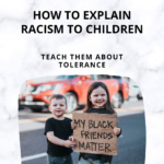 How to Explain Racism to Children - Teach Them about Tolerance