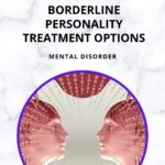 Borderline Personality Disorder Treatment Options
