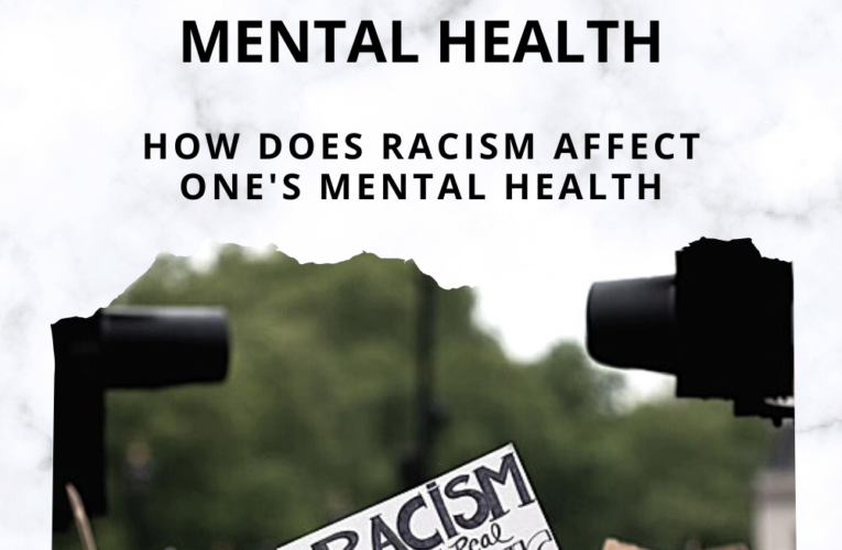 RACIAL TRAUMA and Its Effects on Mental Health