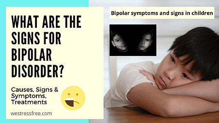 Bipolar symptoms and signs in children