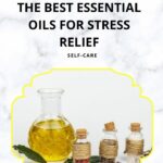 The Best Essential Oils for Stress Relief