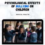 Psychological Effects of Bullying on Children